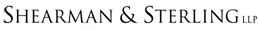 (SHEARMAN & STERLING LLP LOGO)